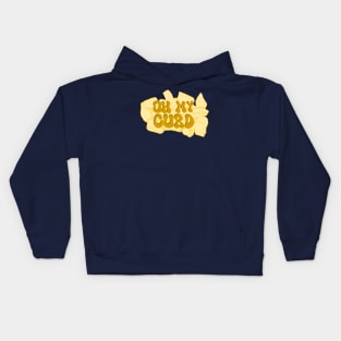 Oh my curd! Cheese Curd Kids Hoodie